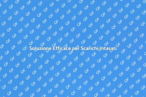 Kit Sturare Scarico: Soluzione Facile
