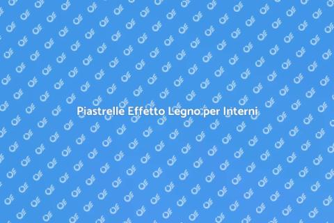 Rivestimento Piastrelle Effetto Legno