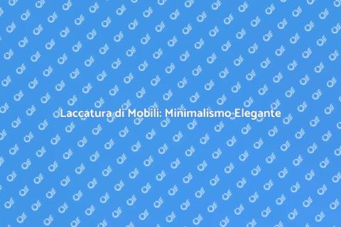 Laccatura Mobili Minimalista Elegante