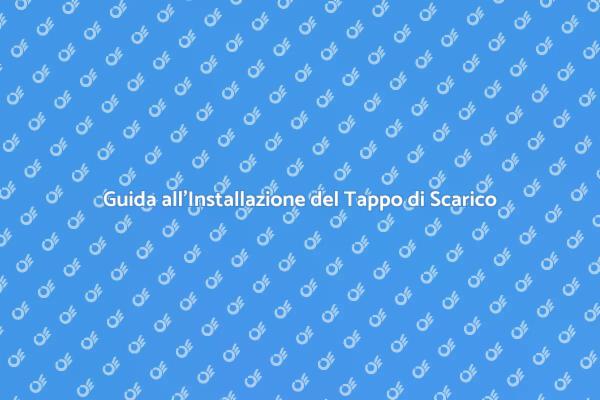 Installazione Tappo di Scarico a Scomparsa