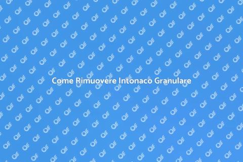 Rimuovere Intonaco Granulare Facile