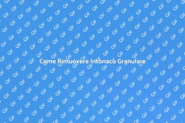 Rinnovare Casa: Rimuovere Intonaco Granulare