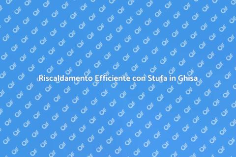 Stufa in Ghisa: Calore e Comfort
