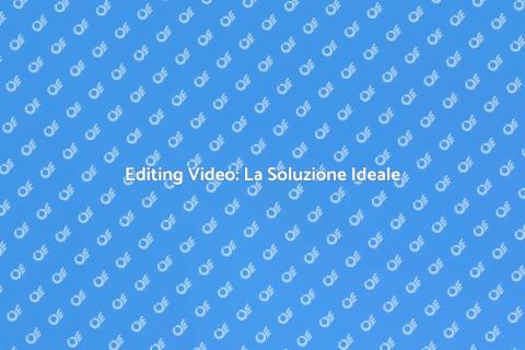 Software di Editing Video Versatile