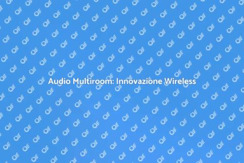 Estensione Wireless Audio Multiroom