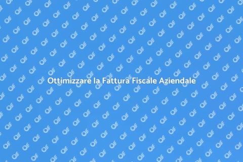 Pianificare la Fattura Fiscale Aziendale