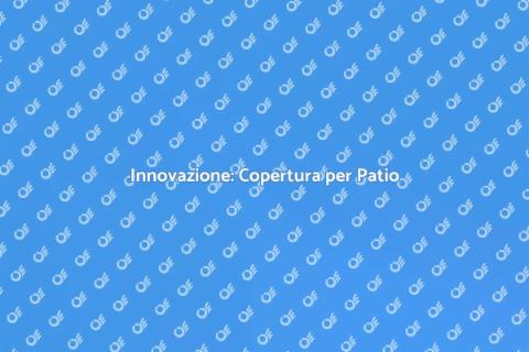 Copertura Automatica per il Patio