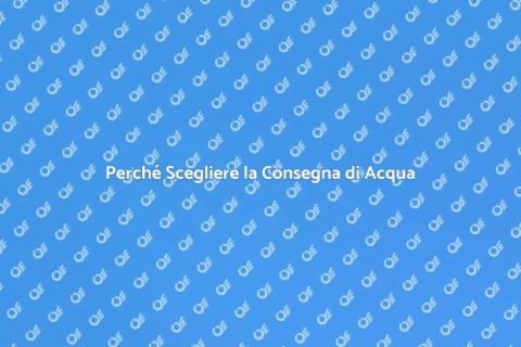 Consegna di Acqua: Un Servizio Essenziale
