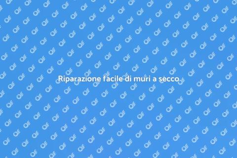 Riparare muro a secco: guida pratica