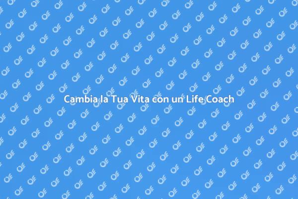 Trasforma la Tua Vita con un Coach