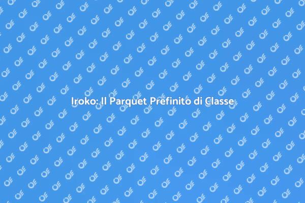 Parquet Prefinito in Iroko: Stile Unico