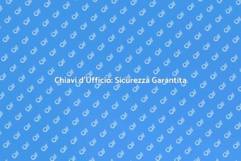 Copia Chiavi d'Ufficio: Sicurezza e Comodità