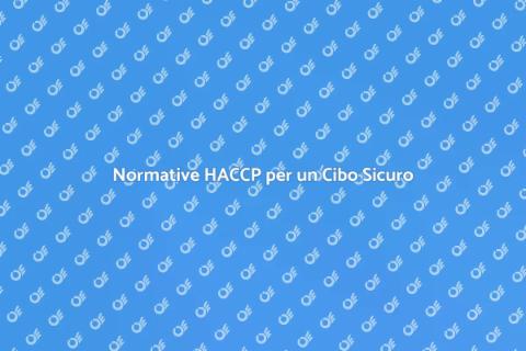 Regole HACCP per la Sicurezza Alimentare