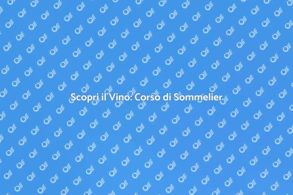L'Arte del Vino: Corso Sommelier