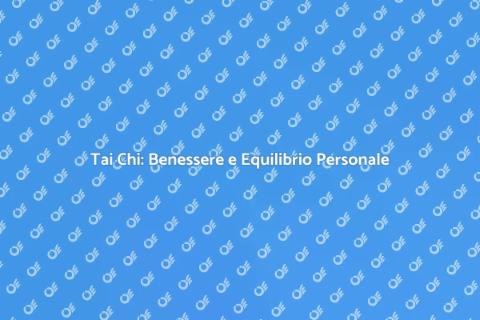 Coaching Personale di Tai Chi