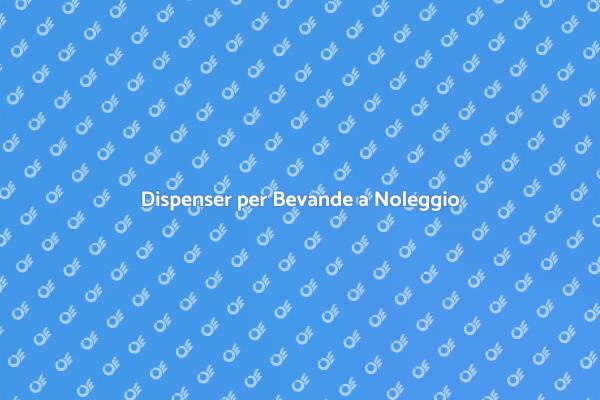 Rendi Unici i Tuoi Eventi con Dispenser