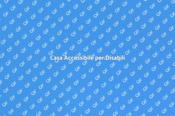 Casa Sicura per Disabili