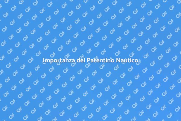Naviga Sicuro con il Patentino Nautico