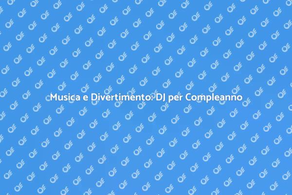 Trasforma la Tua Festa con un DJ