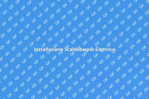 Scaldabagno Elettrico: Guida Completa