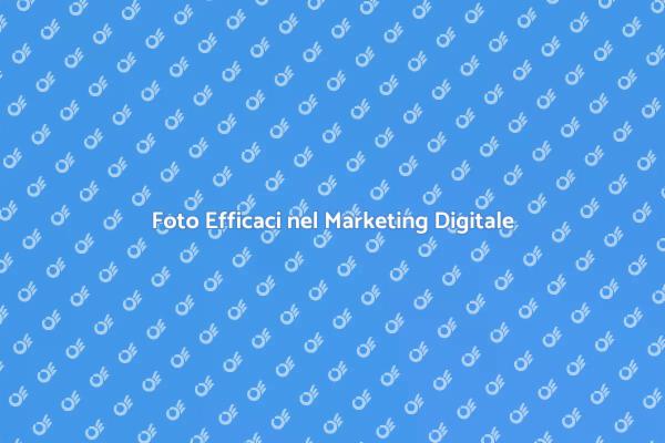 Fotografie: Chiave per il Marketing Efficace