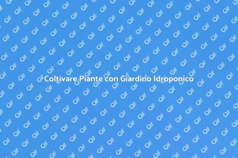 Giardino Pensile Idroponico: Sostenibilità