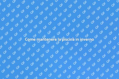 Manutenzione piscina in inverno