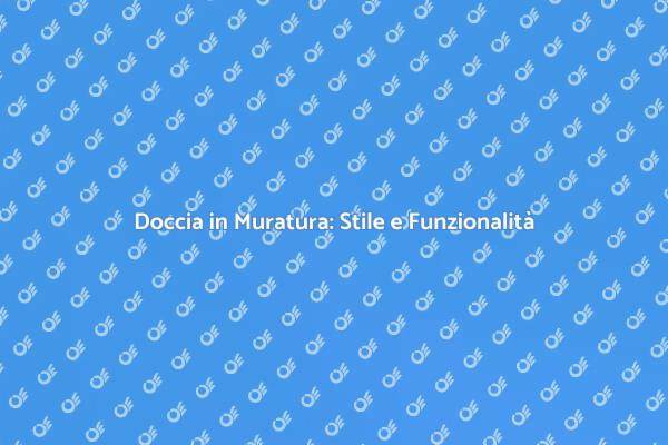 Ristrutturazione Bagno: Doccia in Muratura