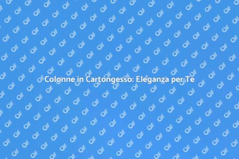Rivestimento Colonne in Cartongesso