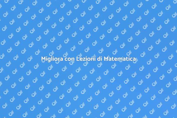 Apprendi la Matematica con Esperti