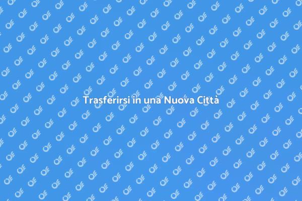 Trasloco: Emozioni e Nuove Opportunità