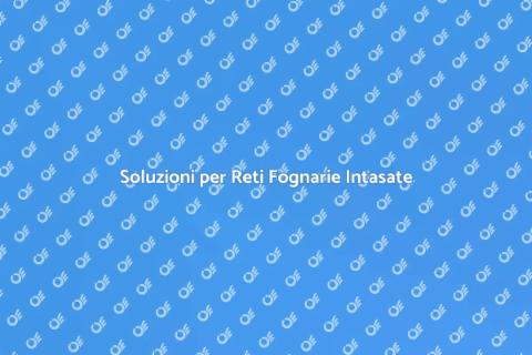 Disostruzione Reti Fognarie Efficace