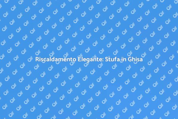 Stufa in Ghisa: Calore e Stile per Casa