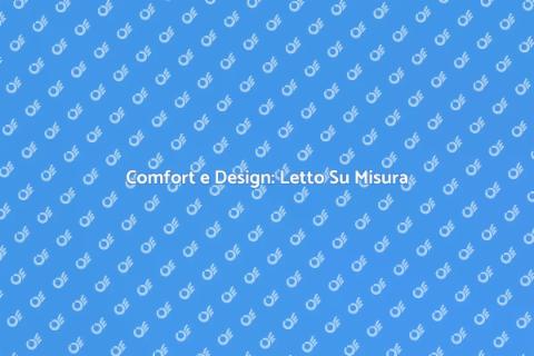 Letto Su Misura Moderno per Comfort