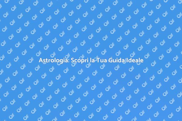 Astrologia: La Tua Guida Professionale