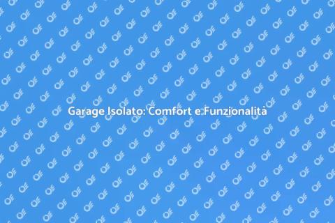 Costruire un Garage Isolato e Funzionale