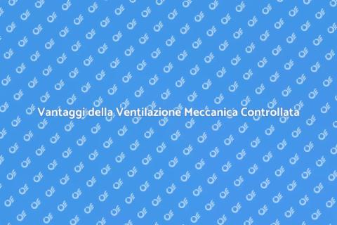 Installare la VMC per un'aria sana