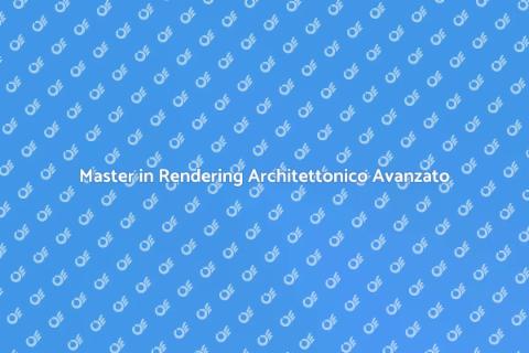 Corso Avanzato di Rendering Architettonico