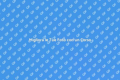 Corso di Fotografia Online per Te