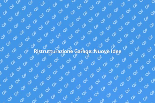Garage: Dalla Discarica a Nuovi Spazi