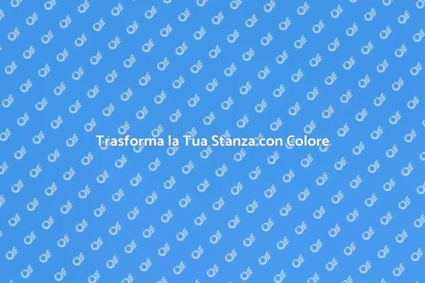 Rinnova la Tua Stanza con Colore