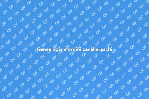 Albero genealogico ordini cavallereschi