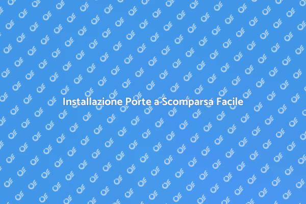 Come Installare Porte a Scomparsa