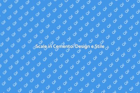 Scale in Cemento: Eleganza e Funzionalità