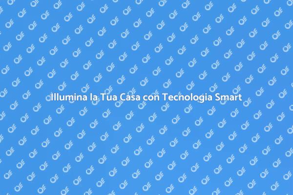 Rinnova l'Illuminazione della Tua Casa
