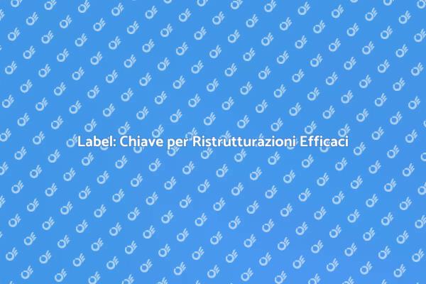 Label: Fondamentale per Progetti di Successo