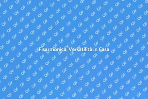 Fisarmonica: Servizi per la Casa