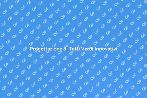 Architettura Sostenibile: Tetti Verdi