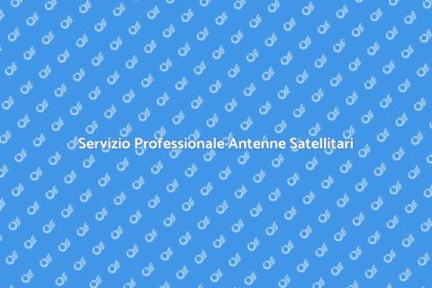 Assistenza Antenne Satellitari e Terrestri