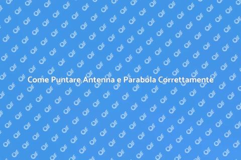 Puntamento Antenna e Parabola Ottimale